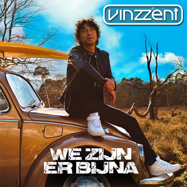 Nieuwe single Vinzzent – We Zijn Er Bijna