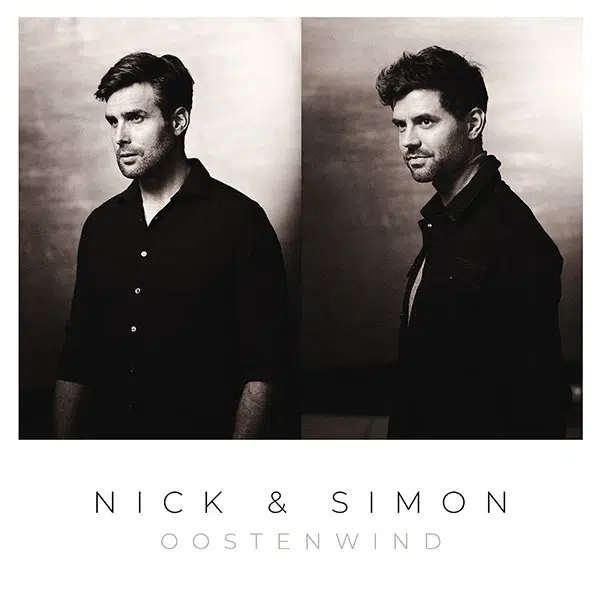 New single by Nick & Simon, “Oostenwind”