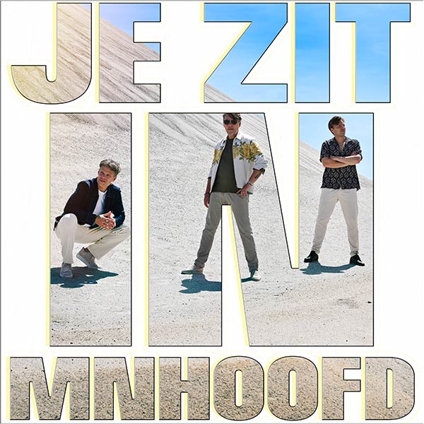 Je Zit In M’n Hoofd